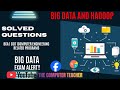 Big Data & Hadoop MCQ by The Computer Teacher | BCA Exam Preparation | Big Data & Hadoop MCQs