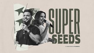 SUPER SEED | JAYSON CUNHA | LAGOINHA TAMPA CHURCH