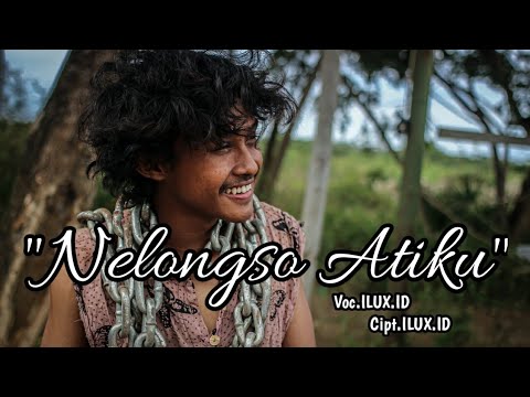 Nelongso Atiku - ILUX.ID / Translet indonesia ( cover video by loss project )
