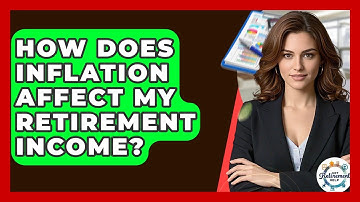 How Does Inflation Affect My Retirement Income? - Get Retirement Help