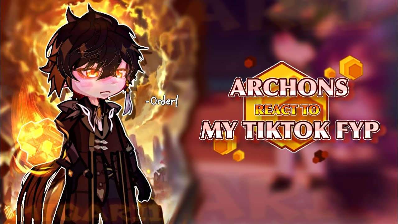 ☄️• Archons react to my TikTok fyp! pt.1 •|| set on 1.75x speed || (w/o nahida & mavuika!) •||