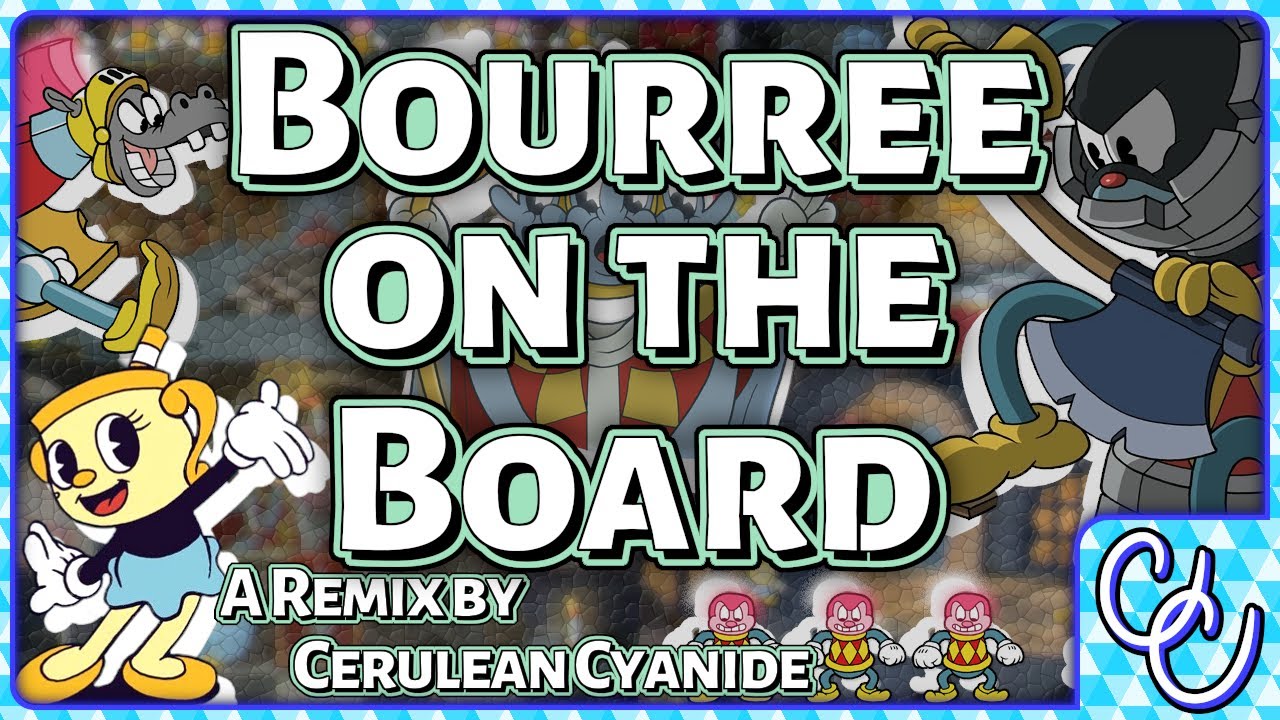 Cuphead DLC - "Bourree on the Board" (Remix) | Cerulean Cyanide