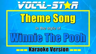 Winnie The Pooh - Theme Song | Vocal Star Karaoke Version - Lyrics 4K