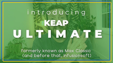 Introducing Keap Ultimate (formerly Max Classic/Infusionsoft)
