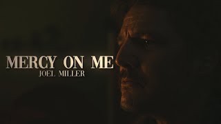 Joel Miller Tribute || Mercy On Me (TLOU) by Trophy Productions 2,979 views 6 months ago 1 minute, 38 seconds