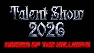 Talent Show 2026: Heroes of the Hallways