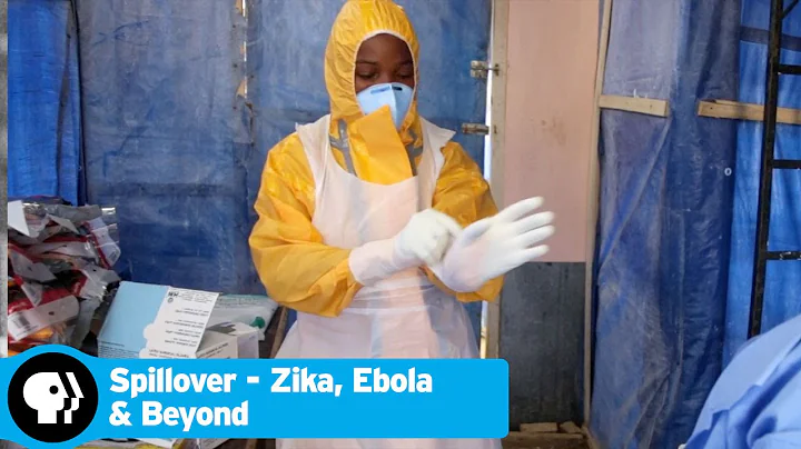 SPILLOVER - ZIKA, EBOLA & BEYOND | Healthcare Workers | PBS