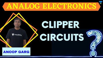Clipper Circuits | Analog Electronics | GATE 2021| Electronics & Communication Engineering | Anoop