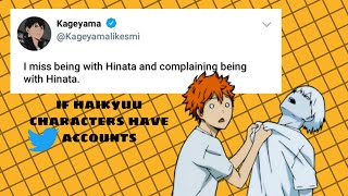 If HAIKYUU characters have twitter accounts.