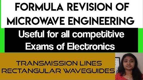 Microwave Engineering Important Formulas|| ISRO Scientist Electronics |Technical Assistant| Gate|