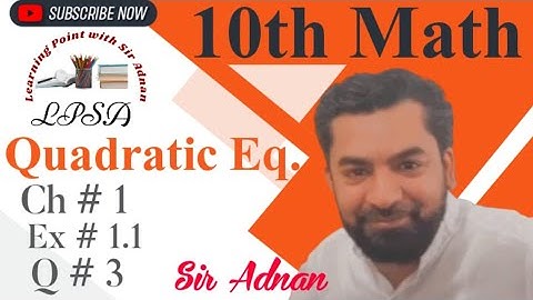 10th Class Math, Chapter#1,Lecture#4|Quadratic Eq.||Ex.#1.1|Question#3, Completing square,Sir Adnan