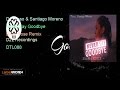 DJ Tusso &amp; Santiago Moreno - Never Say Goodbye (Dave Rose Remix)