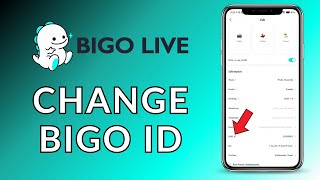 How To Change Your Bigo Id On Bigo Live? 2024 Quick & Easy Bigo Live