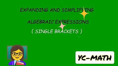Expanding and simplifying algebraic  expressions