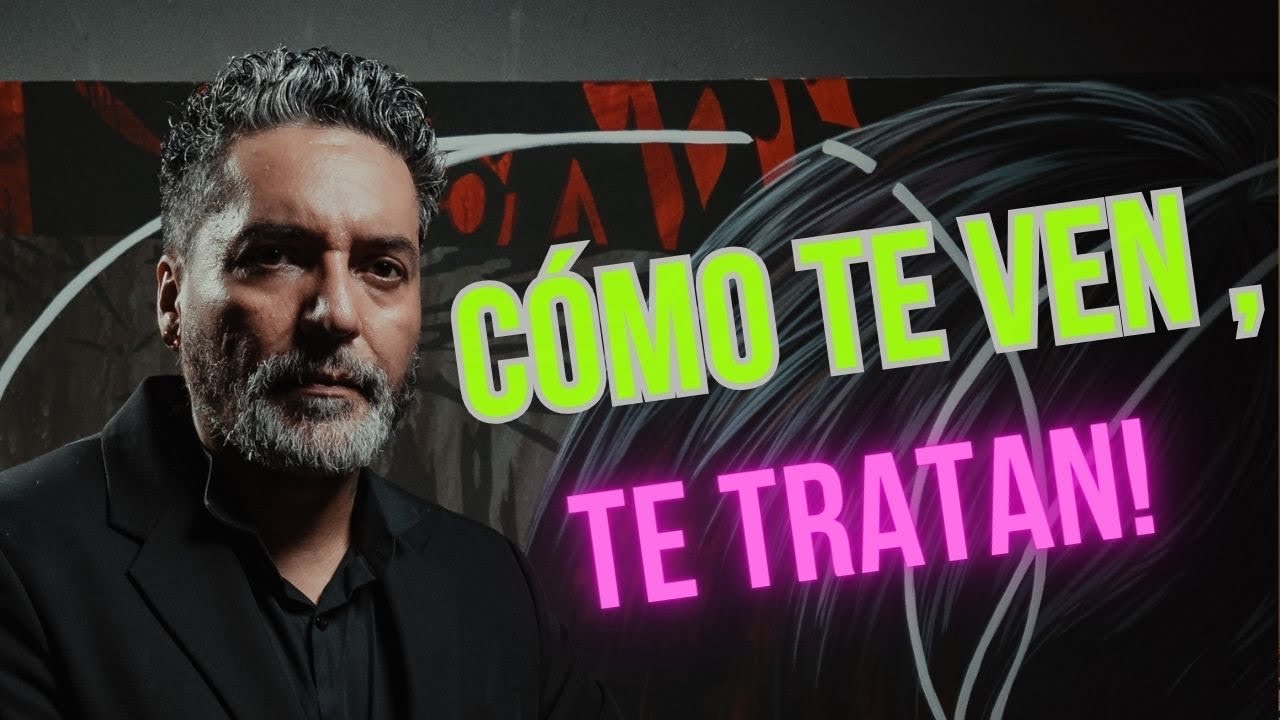 CÓMO TE VEN, TE TRATAN - YouTube