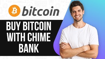 How To Buy Bitcoin With Chime Bank