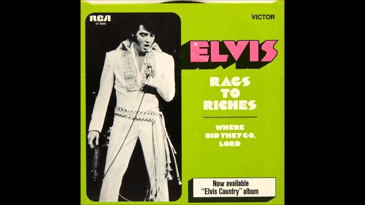 Elvis Presley Rags to riches (from A Hundred Years From Now