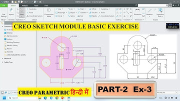 Creo Parametric sketch module Part 2 _ Exercise 3 for beginners | #creo