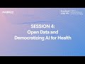 #AIMI22 | Vision Talks 4- Open Data and Democratizing AI for Health