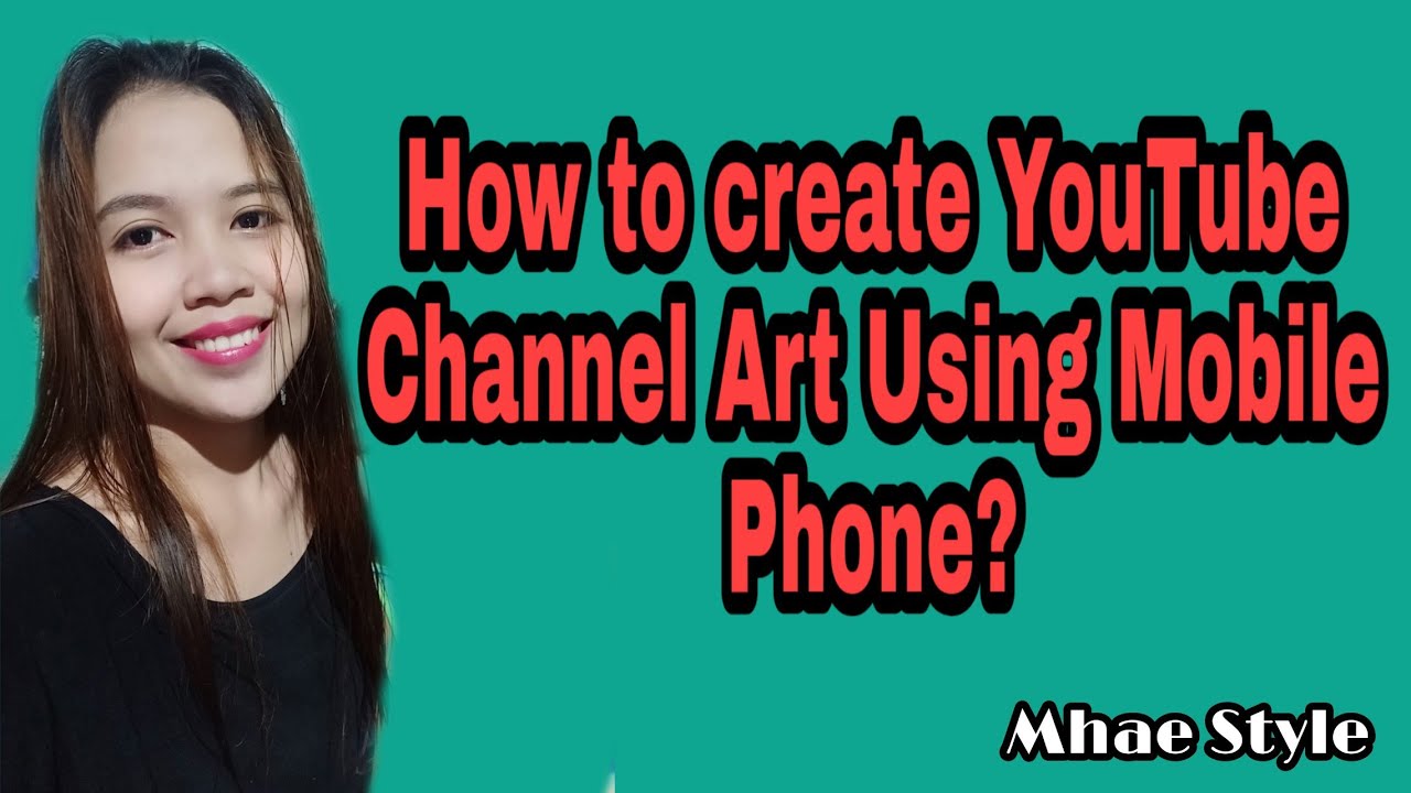 How to create YouTube ChanneL art icon using Android Mobile Phone ...