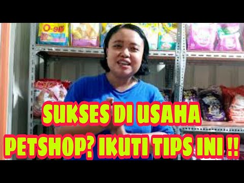 5 Tips Sukses Memulai Usaha Petshop