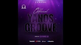  Yanos Groove 2.0 Mixtape Mixed By DJ Hans SA