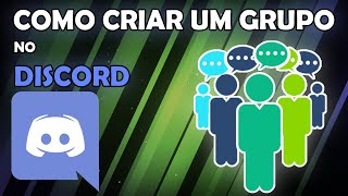 Como criar um grupo no Discord 