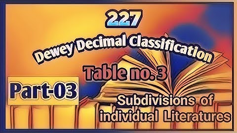 DDC(Dewey Decimal Classification) | 19th Edition | Table no. 03 | Literatures | Part-3