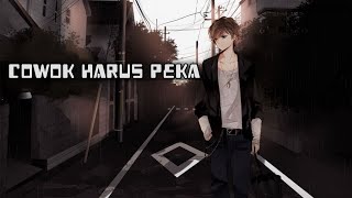 COWOK HARUS PEKA