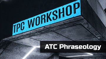 ATC Phraseology (workshop)