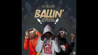 DJ Clame - Ballin' (ft. FADA Moti & Kineo Madness)
