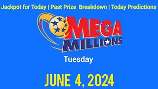 Mega Millions Jackpot Tuesday, June 4, 2024