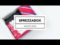 SprezzaBox Subscription Box Unboxing March 2018
