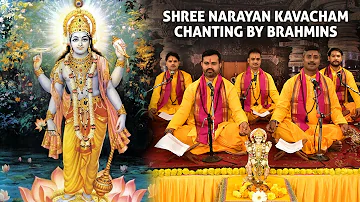 Shree Narayan Kavacham | Supreme Protection of Lord Narayana | नारायण कवचम् by traditional Brahmins