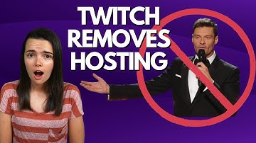 Twitch Removes HOSTING - Everything Streamers Need to Know