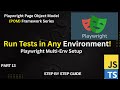 How to Run Playwright Tests in Multiple Environments | Dev, QA, Stage, Prod | Part 13