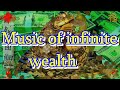 Music of money, music of infinite wealth. Feng Shui