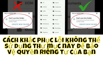 Cách khắc phục lỗi không thể sử dụng thư mục này để bảo vệ quyền riêng tư của bạn 2026