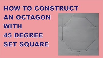 How to Construct An OCTAGON with 45 Degree Set Square | Simple & Easy | PA Academy