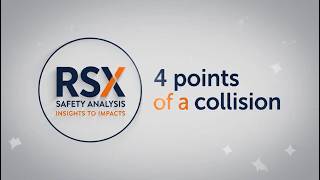 The 4 Points of a Collision - RSX Safety Analysis