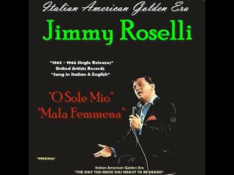 JIMMY ROSELLI - O Sole Mio \u0026 Mala Femmena 1963-1965 (Requested Songs)