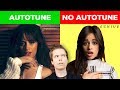 Autotune vs No Autotune (Camila Cabello, Nick Jonas & MORE)