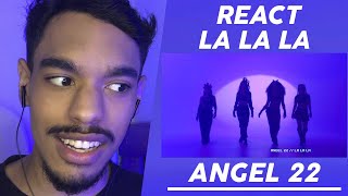 React ANGEL 22 - "LALALA" Video Oficial