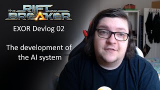 The Riftbreaker - Devlog 02 - The development of the AI system