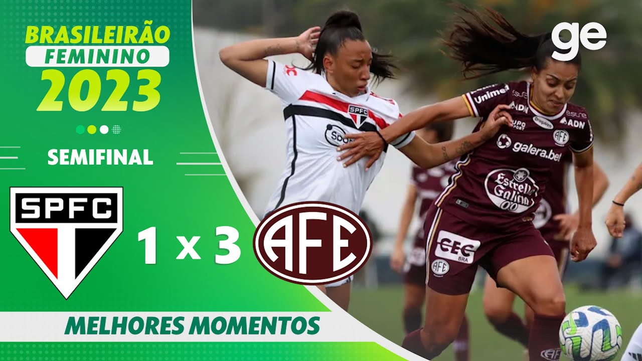 Ferroviária 0 x 2 São Paulo  Campeonato Brasileiro Feminino: melhores  momentos