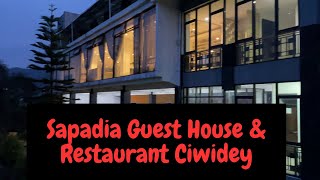 Pengalaman Menginap Di Sapadia Guest House & Restaurant Ciwidey
