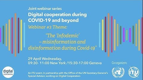 Webinar #3 The ‘Infodemic’ – misinformation and disinformation during COVID​ 19