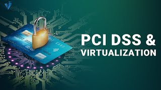 PCI DSS and Virtualization - Top Risks & Mitigations