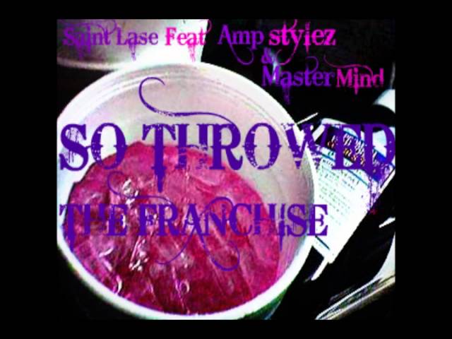 Watch Saint Lase feat Amp stylez an MasterMind SO THROWED on YouTube Watch Saint Lase feat Amp stylez an MasterMind SO THROWED on YouTube