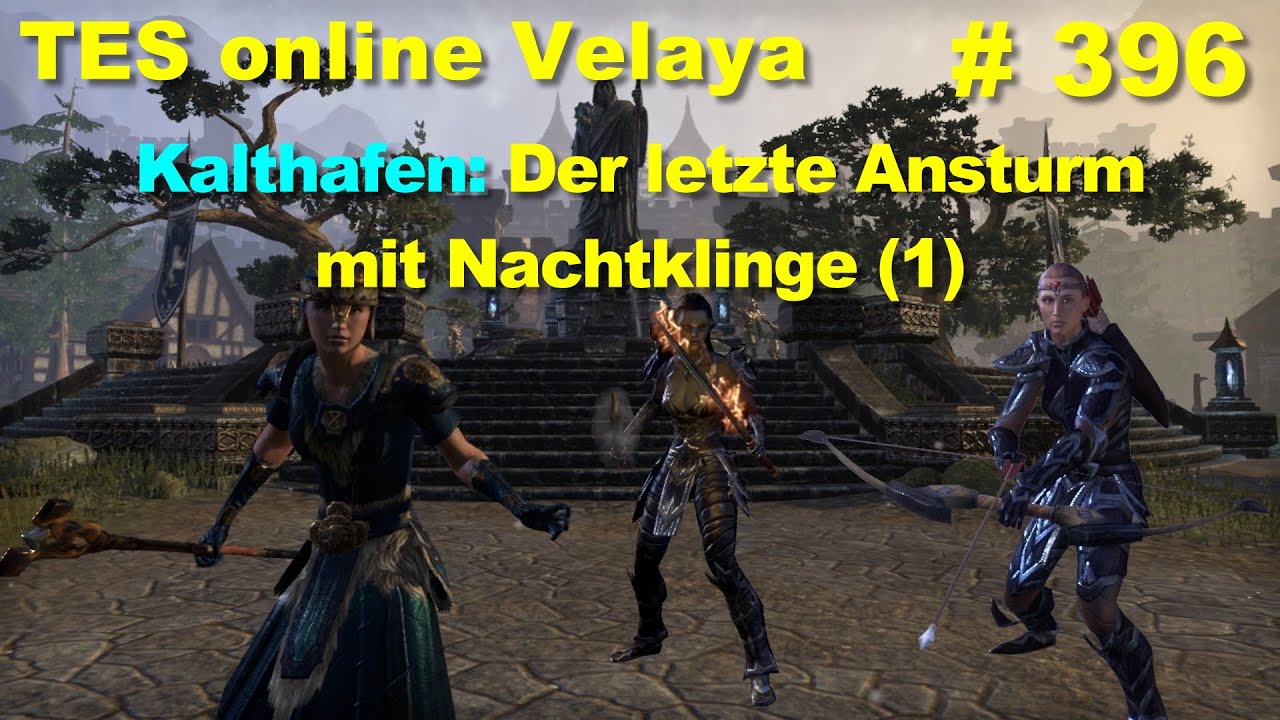 TES online Folge0396 Kalthafen Der letzte Ansturm mit Nachtklinge 1